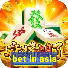 bet in asia