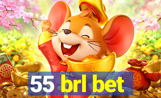 55 brl bet