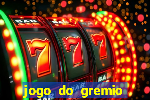 jogo do gremio onde assistir ao vivo