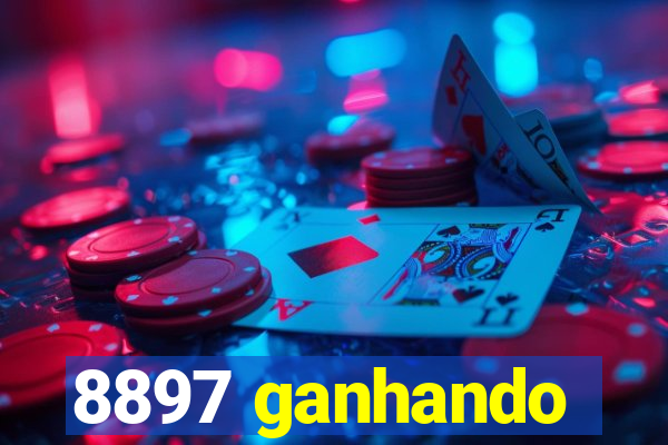 8897 ganhando