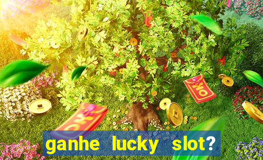 ganhe lucky slot? - caco pg