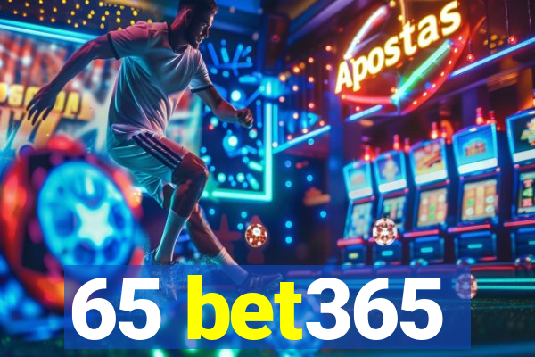 65 bet365