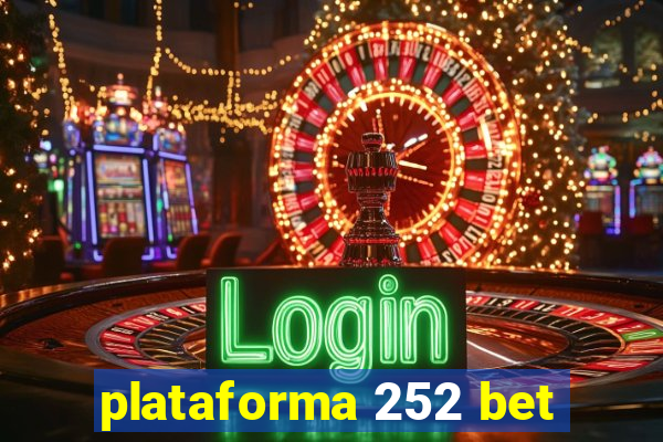 plataforma 252 bet