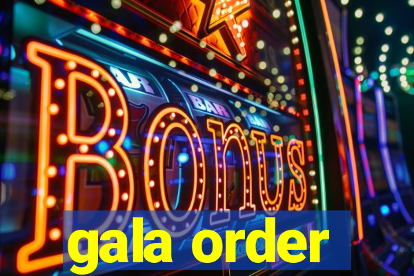 gala order