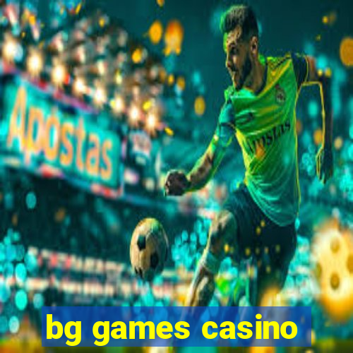 bg games casino