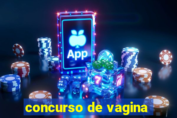 concurso de vagina