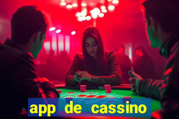 app de cassino para ganhar dinheiro