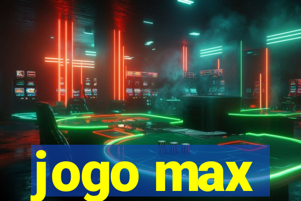 jogo max