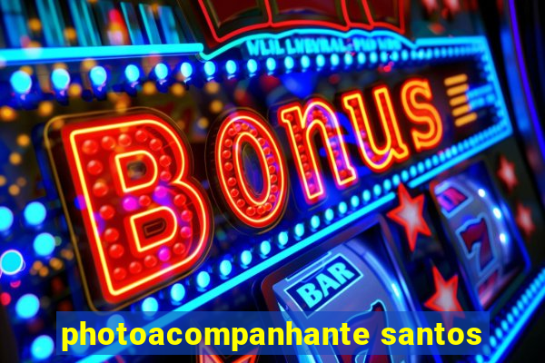 photoacompanhante santos