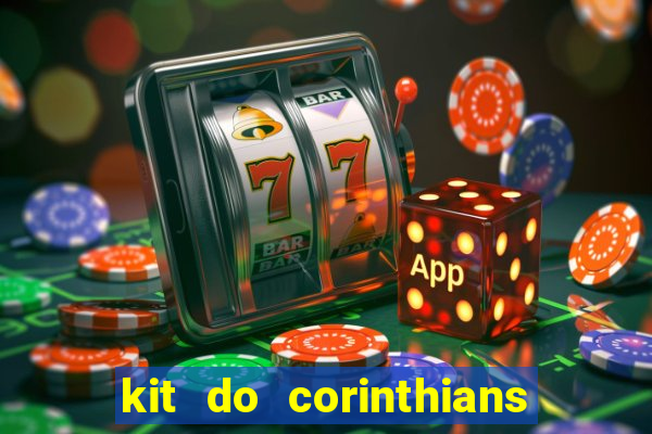 kit do corinthians dls 19