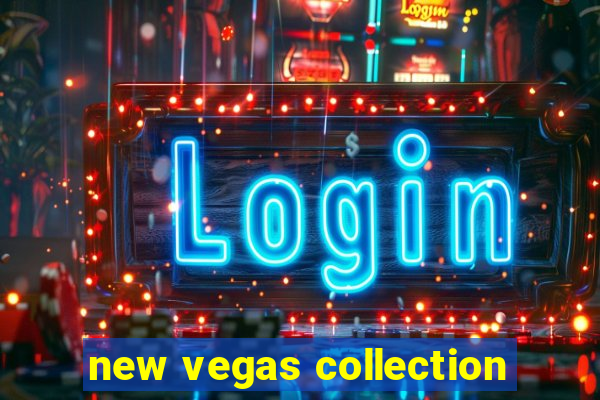 new vegas collection