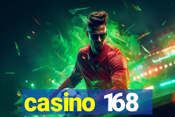 casino 168