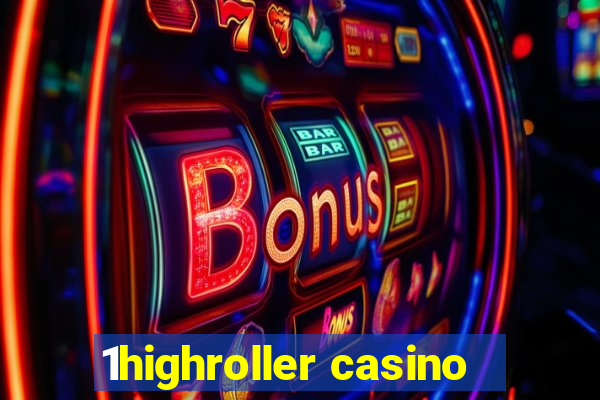 1highroller casino