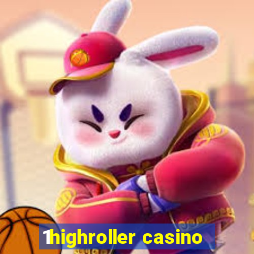 1highroller casino