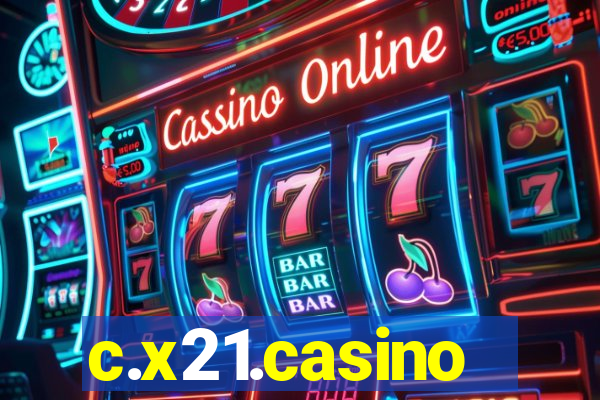 c.x21.casino