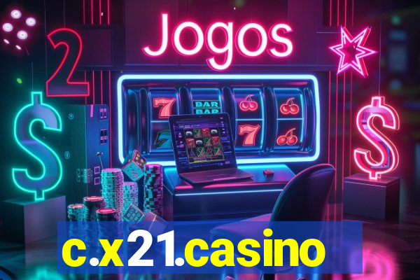 c.x21.casino