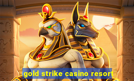 gold strike casino resort