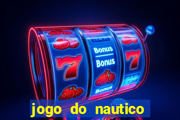 jogo do nautico hoje ao vivo