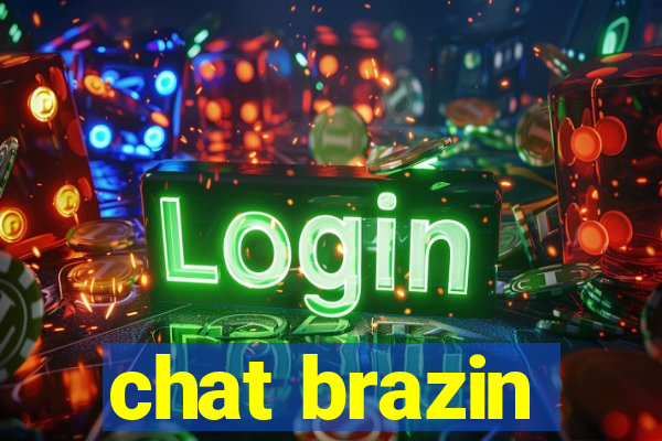 chat brazin