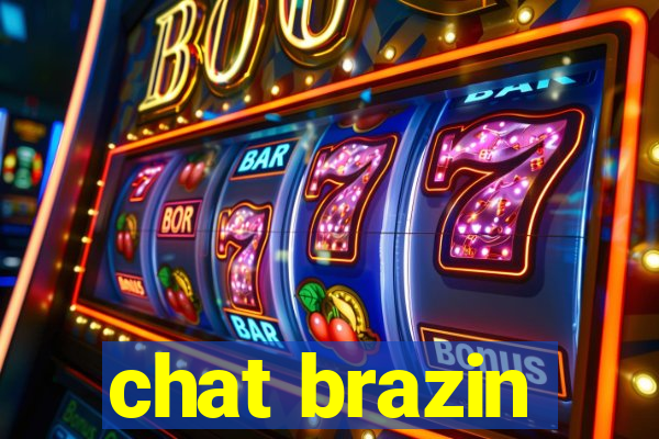 chat brazin