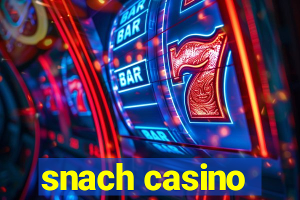 snach casino