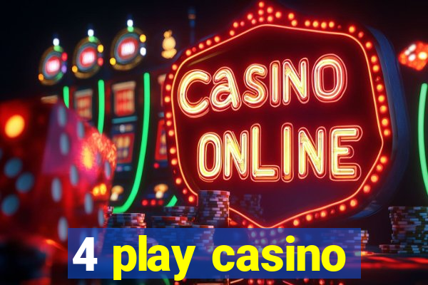 4 play casino