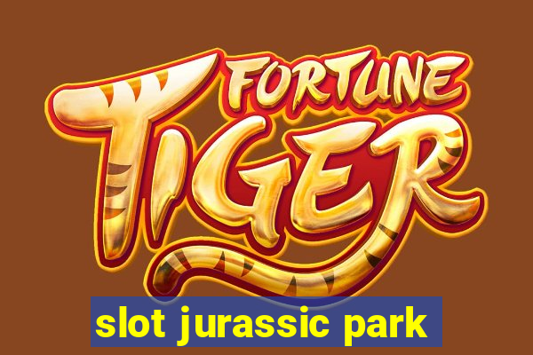 slot jurassic park