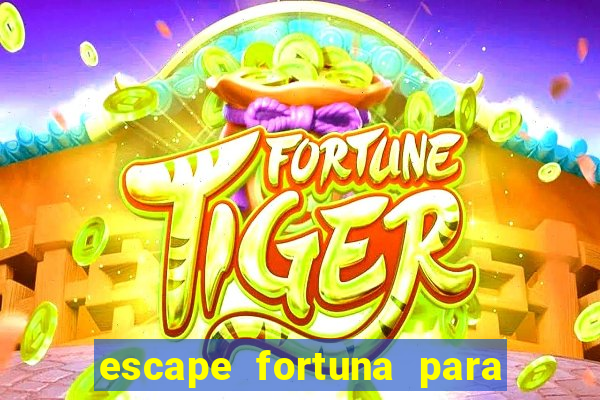 escape fortuna para bros 160