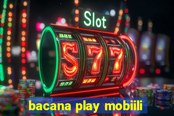 bacana play mobiili