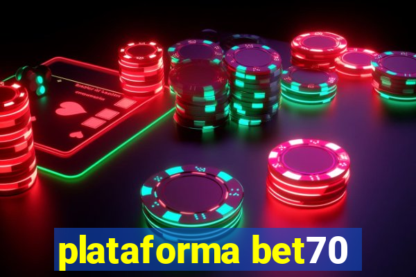 plataforma bet70