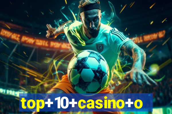 top+10+casino+online