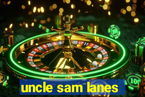 uncle sam lanes