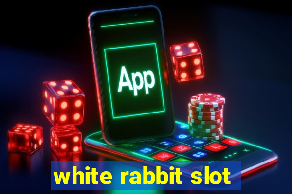 white rabbit slot