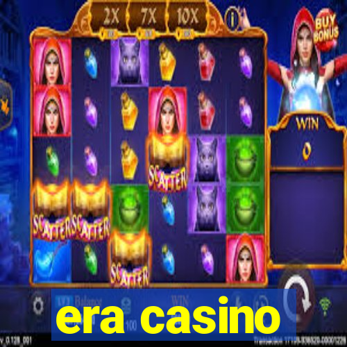 era casino