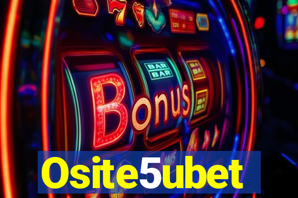 Osite5ubet