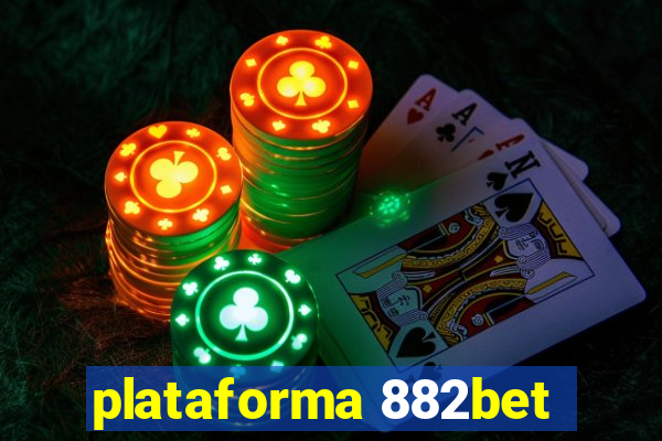 plataforma 882bet