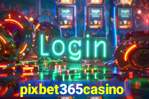 pixbet365casino