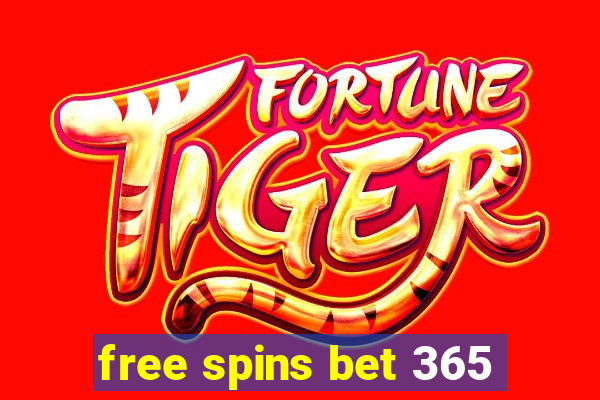 free spins bet 365