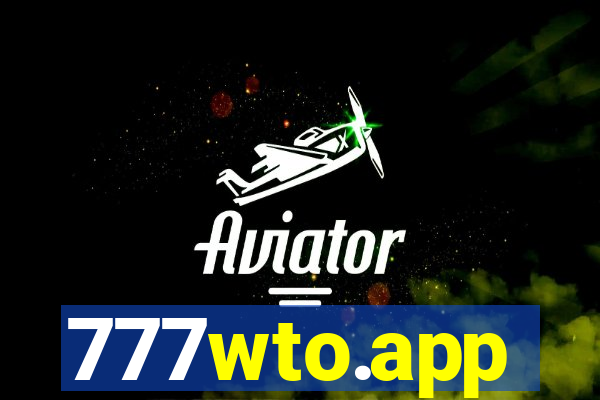 777wto.app