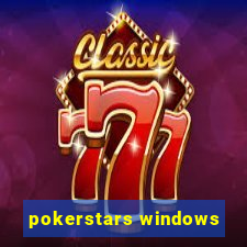 pokerstars windows