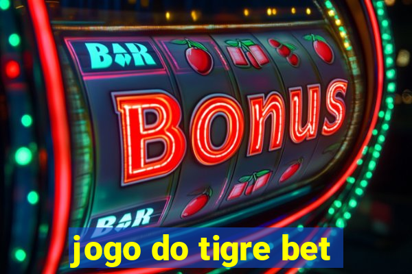 jogo do tigre bet