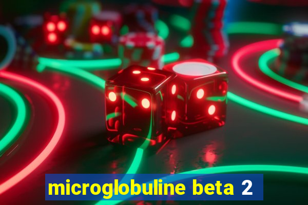 microglobuline beta 2