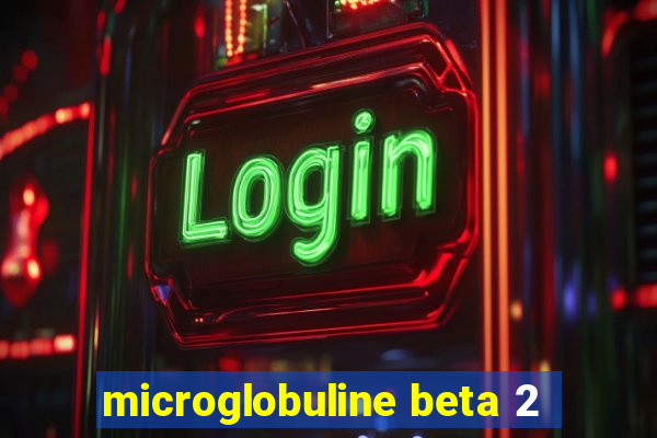 microglobuline beta 2