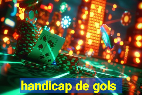 handicap de gols