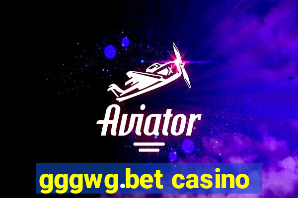 gggwg.bet casino