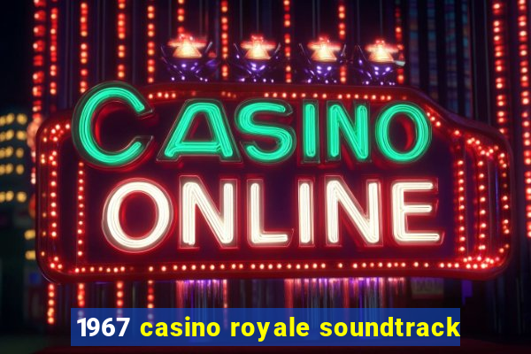 1967 casino royale soundtrack