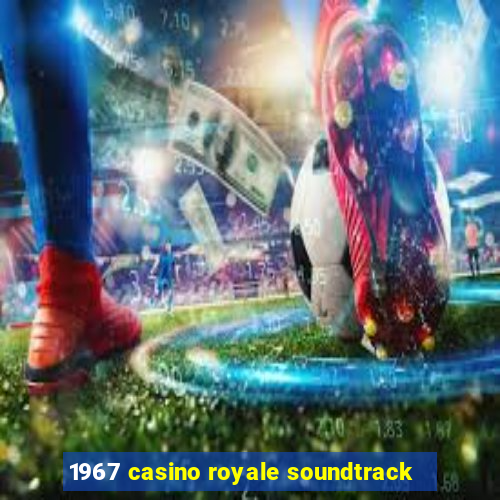 1967 casino royale soundtrack