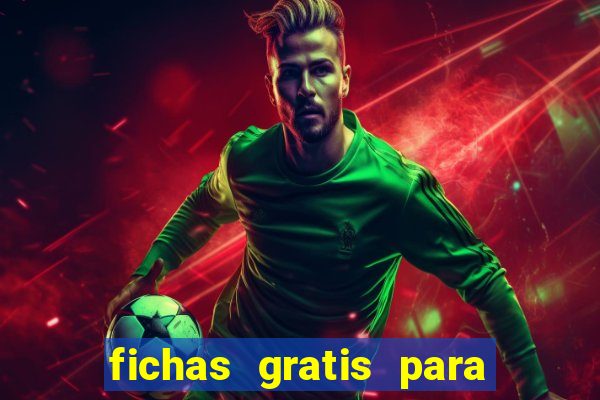 fichas gratis para doubleu casino