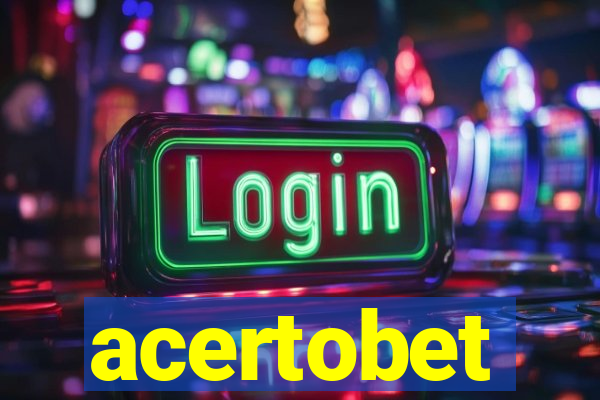 acertobet