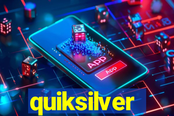 quiksilver